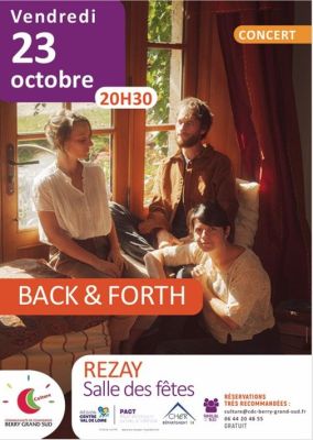 Bal!ade en Boischaut : Concert : Back et Forth à Rezay
