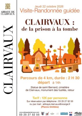 Randonnée guidée - Clairvaux: de la prison à la tombe à Ville-sous-la-Ferté