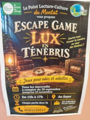 Escape Game - Lux en Tenebris à Le Montat
